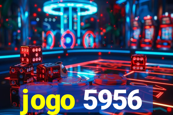 jogo 5956